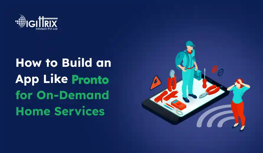 How to build an app like Pronto for on-demand home services, featuring a technician and service tools on a smartphone screen.