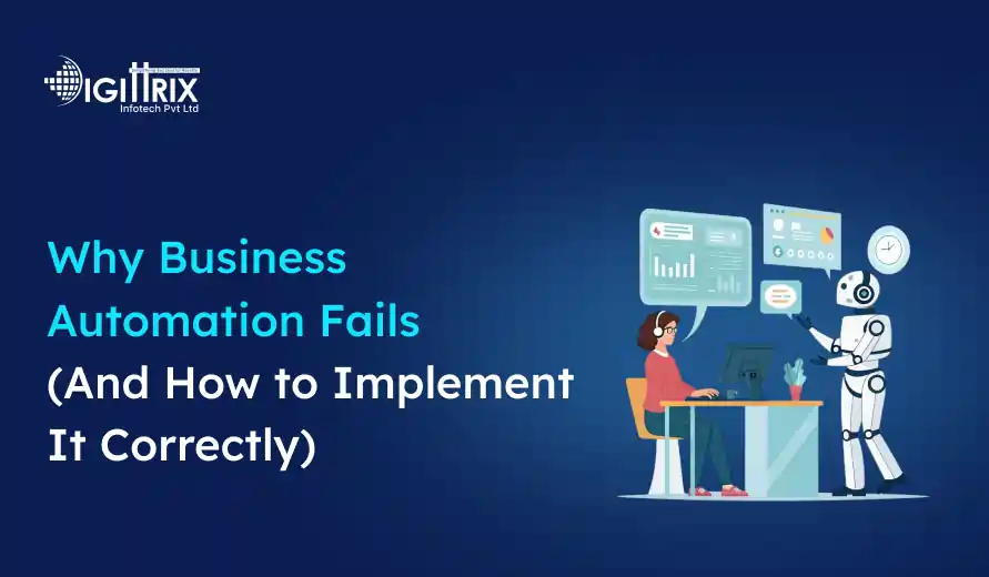 A woman sits at a desk with a laptop, interacting with a humanoid robot. Digital charts hover above. Text reads Why Business Automation Fails (And How to Implement It Correctly).