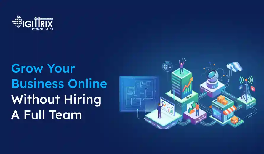 Image of digital business tools and technology icons on a dark blue background. The text reads, Grow Your Business Online Without Hiring A Full Team next to futuristic digital infrastructure and data visuals.