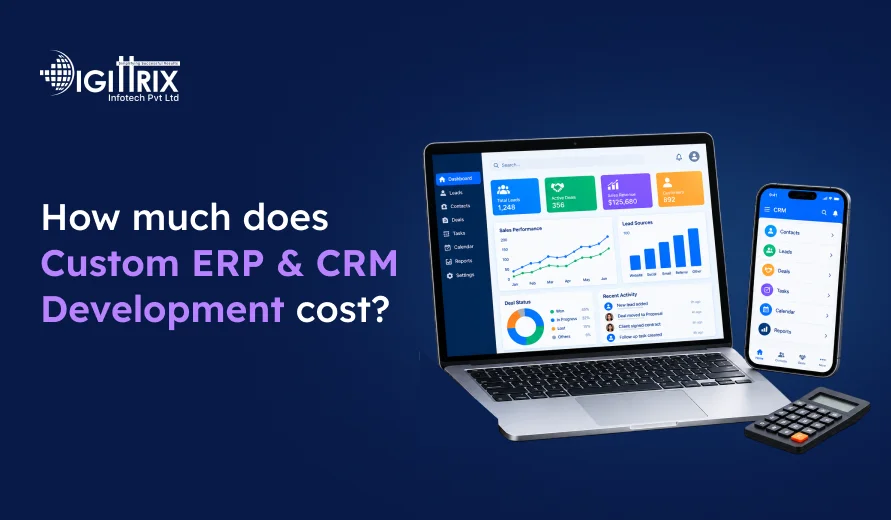 Digittrix graphic asking “How much does custom ERP & CRM development cost?” with laptop, smartphone, and calculator.