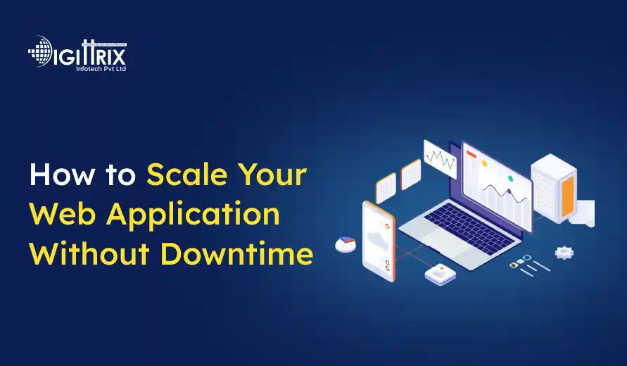 Image of a laptop displaying graphs, surrounded by devices and cloud symbols. Text: How to Scale Your Web Application Without Downtime. Professional and informative tone.