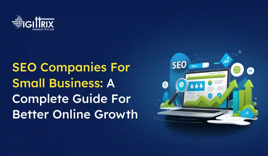 SEO Companies for Small Business guide by Digittrix Infotech with a laptop showing growth charts and SEO icons on a blue background.
