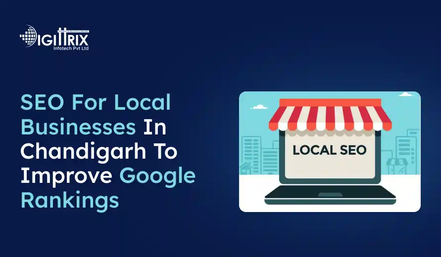 SEO for local businesses in Chandigarh to improve Google rankings with a laptop showing Local SEO and city buildings in the background.