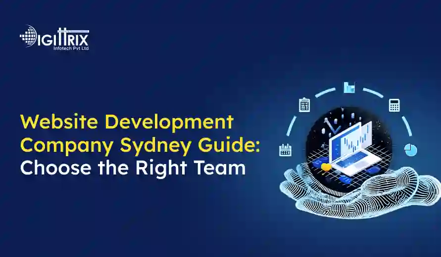 Graphic with the text Website Development Company Sydney Guide: Choose the Right Team on a blue background. Features a digital image of hands holding a glowing sphere with tech icons, symbolizing innovation and technology.