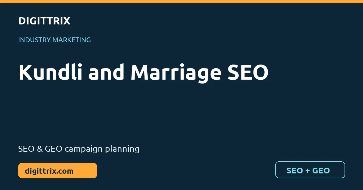 Kundli and Marriage SEO SEO and GEO marketing by Digittrix