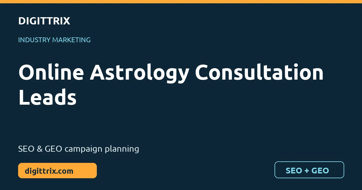 Online Astrology Consultation Leads SEO and GEO marketing by Digittrix