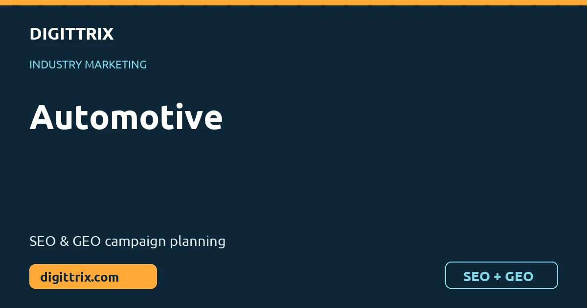 Automotive SEO and GEO marketing by Digittrix