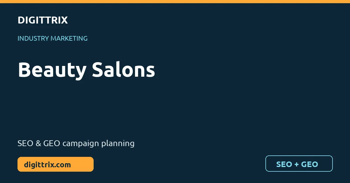 Beauty Salons SEO and GEO marketing by Digittrix