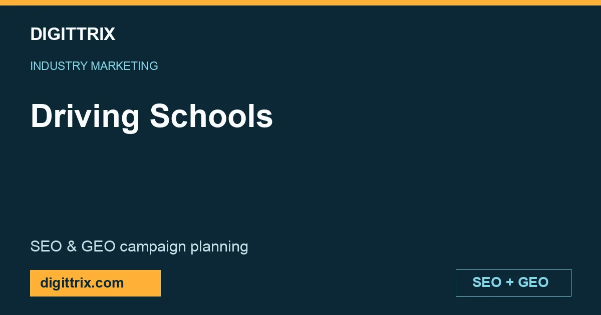 Driving Schools SEO and GEO marketing by Digittrix