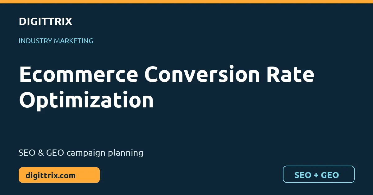 Ecommerce Conversion Rate Optimization SEO and GEO marketing by Digittrix