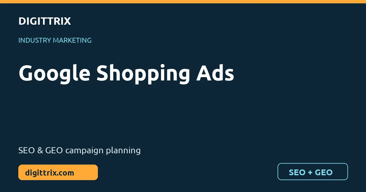 Google Shopping Ads SEO and GEO marketing by Digittrix