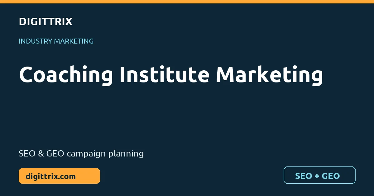 Coaching Institute Marketing SEO and GEO marketing by Digittrix