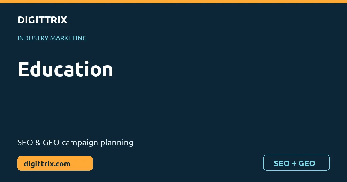 Education SEO and GEO marketing by Digittrix