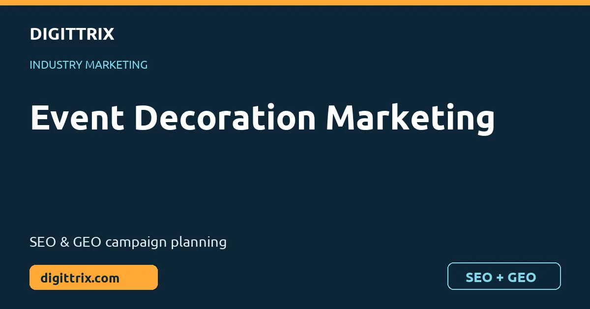 Event Decoration Marketing SEO and GEO marketing by Digittrix