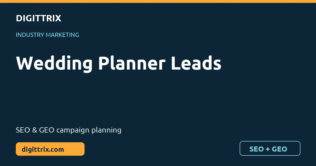 Wedding Planner Leads SEO and GEO marketing by Digittrix
