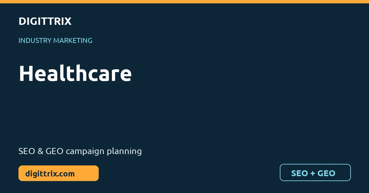 Healthcare SEO and GEO marketing by Digittrix