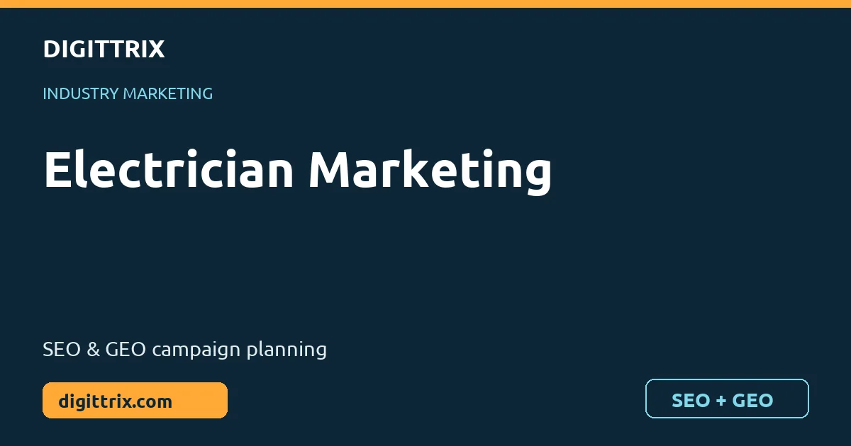 Electrician Marketing SEO and GEO marketing by Digittrix