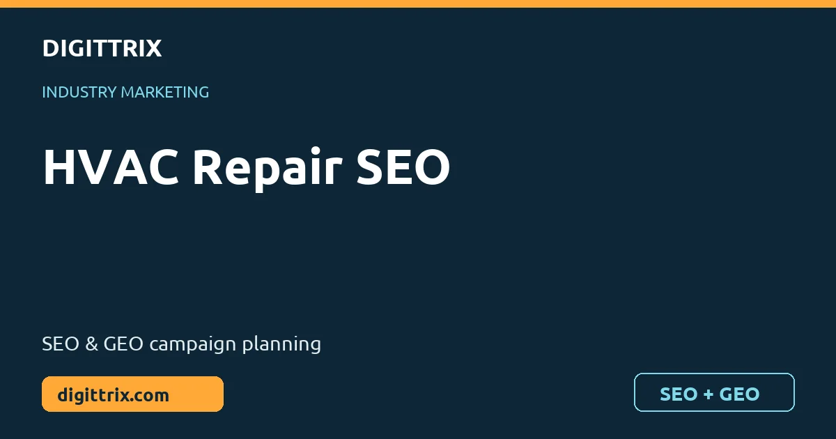 HVAC Repair SEO SEO and GEO marketing by Digittrix