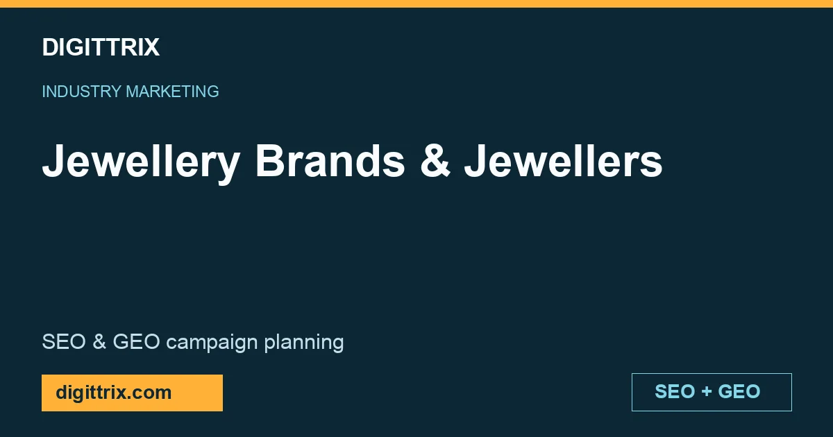 Jewellery Brands & Jewellers SEO and GEO marketing by Digittrix