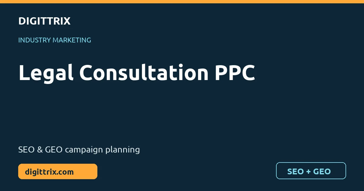 Legal Consultation PPC SEO and GEO marketing by Digittrix