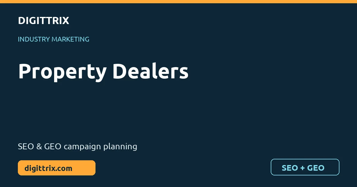 Property Dealers SEO and GEO marketing by Digittrix