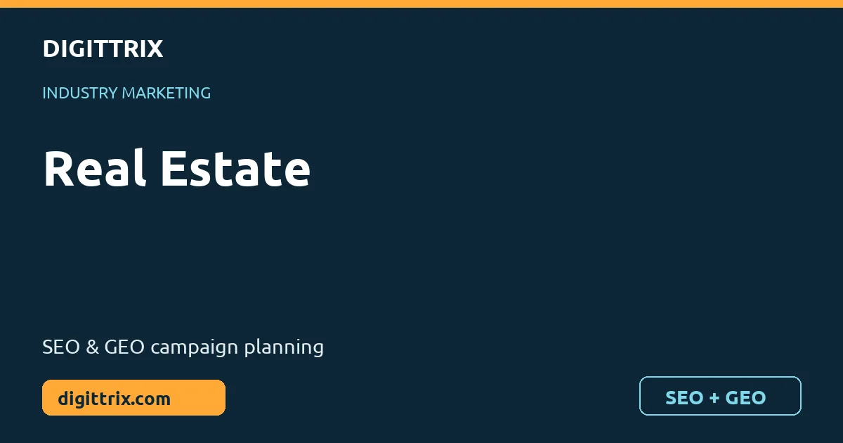 Real Estate SEO and GEO marketing by Digittrix