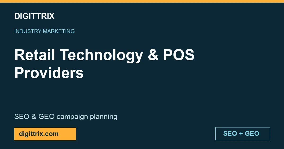Retail Technology & POS Providers SEO and GEO marketing by Digittrix