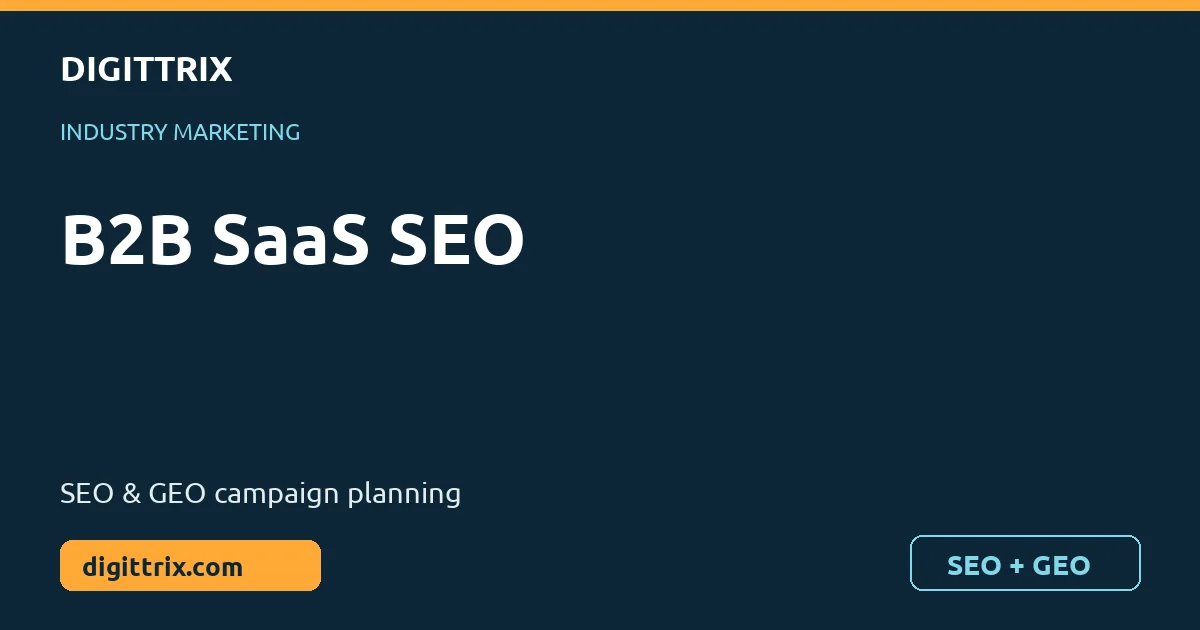 B2B SaaS SEO SEO and GEO marketing by Digittrix